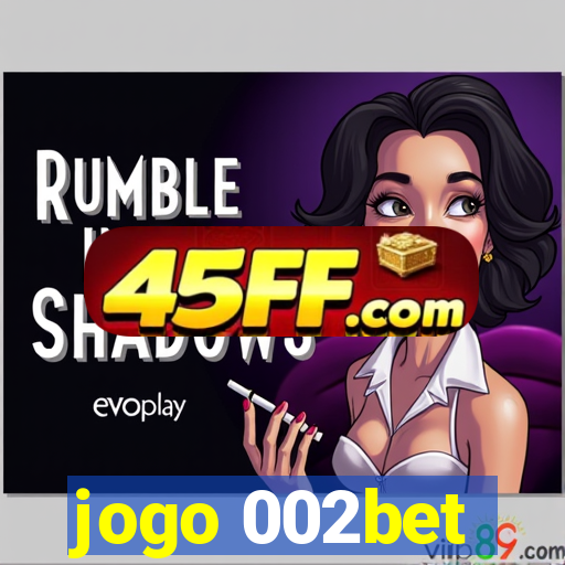 jogo 002bet